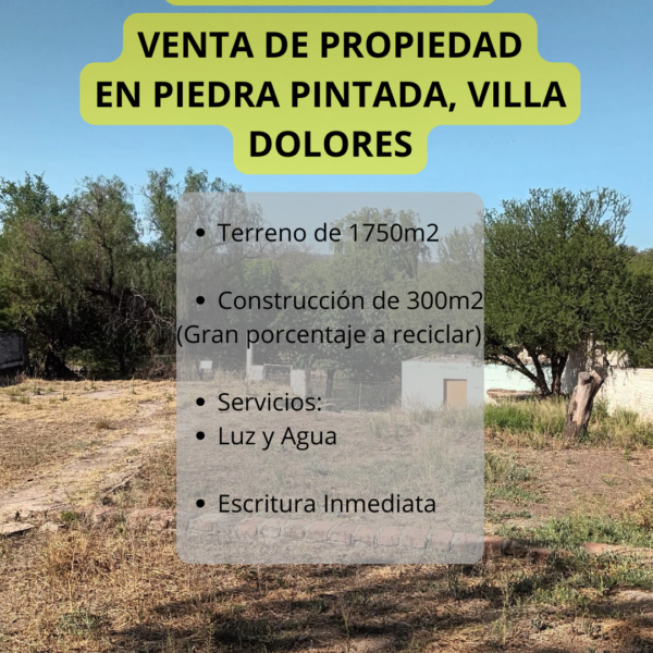 ¡Oportunidad única en Piedra Pintada, Villa Dolores!